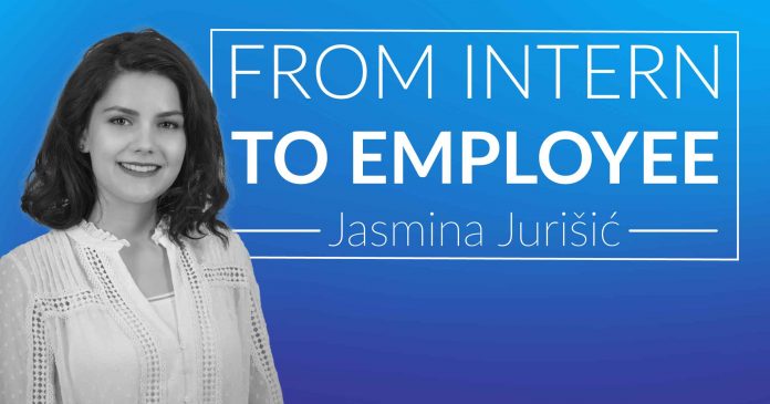 From Intern to Employee - Jasmina Jurišić