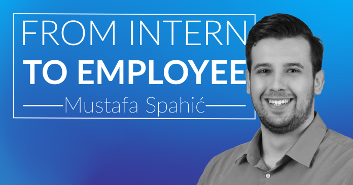 From Intern to Employee - Mustafa Spahić